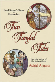 Title: Two Tangled Tales, Author: Astrid Amara