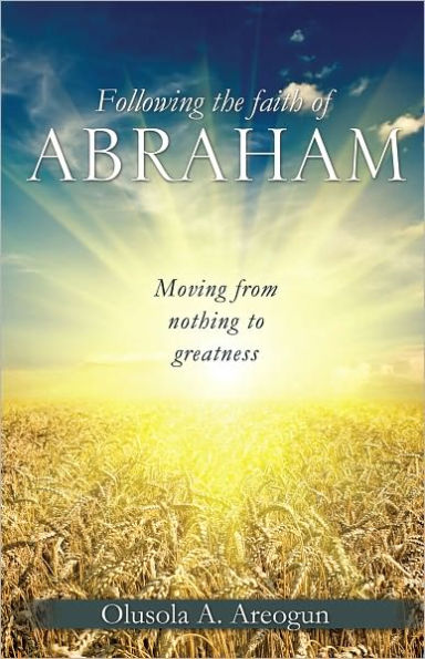 Following the faith of Abraham