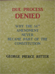 Title: due process denied, Author: George Ritter