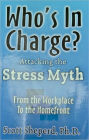 Who's In Charge - Attacking the Stress Myth
