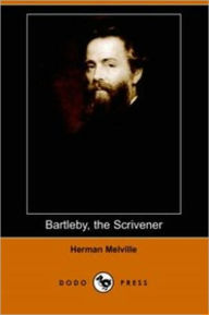 Title: Bartleby, the Scrivener by Herman Melville (Complete Full Version), Author: Herman Melville