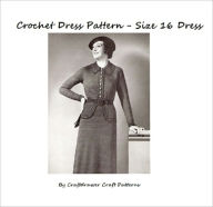 Title: Crochet a Charming Size 16 Vintage Dress Pattern, Author: Bookdrawer