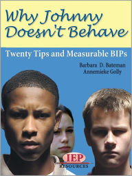 Title: Why Johnny Doesn't Behave: Twenty Tips and Measurable BIPs, Author: Barbara D. Bateman
