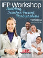 IEP Workshop: Building Teacher-Parent Partnerships