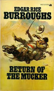 Title: The Return of the Mucker, Author: Edgar Rice Burroughs