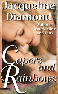 Title: Capers and Rainbows, Author: Jacqueline Diamond