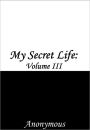 My Secret Life: Volume III