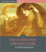 Title: The Cloud upon the Sanctuary (Illustrated), Author: Karl von Eckartshausen