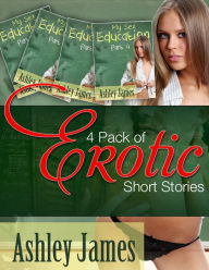 Title: 4 Pack of Erotic Short Stories (Erotica General), Author: Ashley James