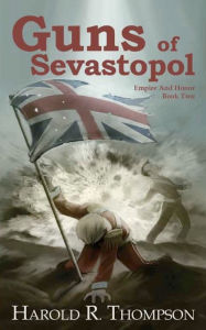 Title: Guns of Sevastopol, Author: Harold R. Thompson