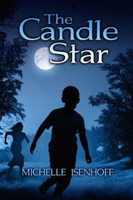 Title: The Candle Star, Author: Michelle Isenhoff