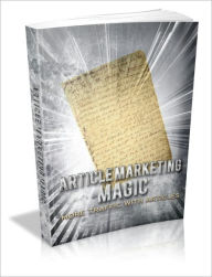 Title: Enhancing Traffic - Article Marketing Magic, Author: Irwing