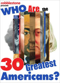 Title: Who Are the 30 Greatest Americans?, Author: Cricket Media