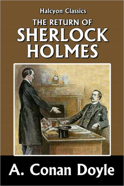 The Return of Sherlock Holmes by Sir Arthur Conan Doyle [Sherlock Holmes #6]