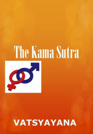 Title: THE KAMA SUTRA, Author: Vatsyayana