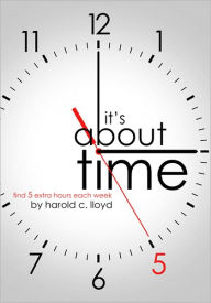 Title: It's About Time, Author: Harold C. Lloyd