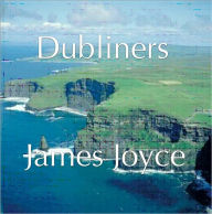 Title: Dubliners, Author: James Joyce