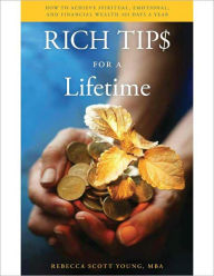 Title: Rich Tips for a Lifetime, Author: Rebecca Scott Young