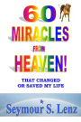 Sixty Miracles From Heaven
