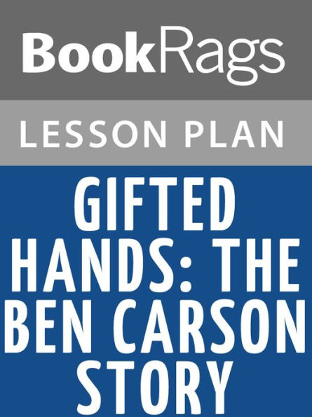Gifted Hands: The Ben Carson Story Lesson Plans