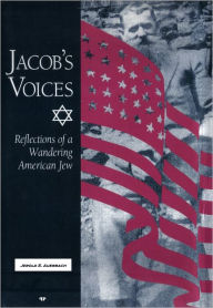 Title: Jacob's Voices: Reflections of a Wandering American Jew, Author: Jerold S. Auerbach