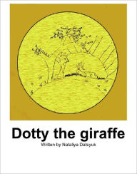 Title: Girrafe Dotsy, Author: Nataliya Datsyuk