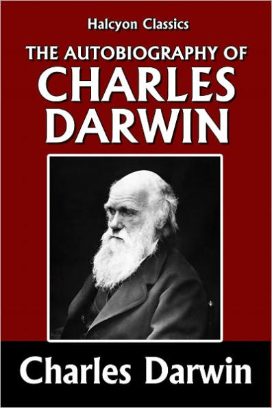 The Autobiography of Charles Darwin