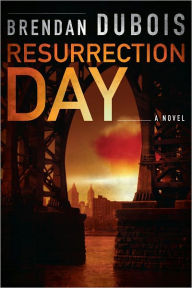 Title: Resurrection Day, Author: Brendan DuBois