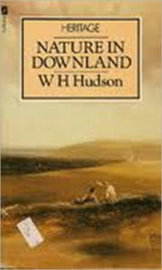 Title: Narture in Downland, Author: W H Hudson