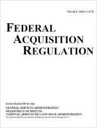 Title: FAR Federal Acquisition Regulation Volume 1 and 2 including amendments through FAC 2005-55 issued January 3rd, 2012, Author: United States Government GSA DoD and NASA