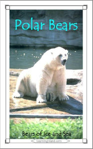 Title: Polar Bears: Bears of Ice and Sea, Author: Caitlind Alexander