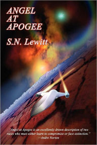 Title: Angel At Apogee, Author: S.N. Lewitt