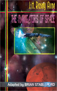 Title: The Navigators of Space, Author: J.-H. Rosny Aîné