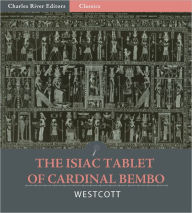 Title: The Isiac Tablet of Cardinal Bembo, Author: William Wynn Westcott