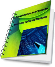 Title: Everything You Need To Know About Online Trading and Then Some, Author: Paul Hall