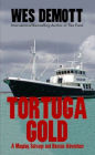 Tortuga Gold, A Mayday Salvage and Rescue Adventure