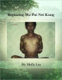 Beginning Mo Pai Nei Kung (Third Expanded Edition)