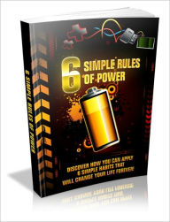 Title: Help Accomplish Better Results - 6 Simple Rules Of Power - Discover How You Can Apply 6 Simple Habits That Will Change Your Life Forever!, Author: Irwing