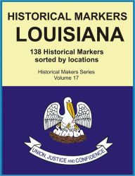 Title: Historical Markers LOUISIANA, Author: Jack Young