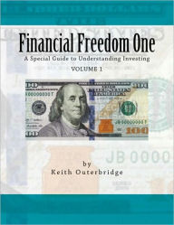 Title: Financial Freedom ONE, Author: Keith Outerbridge