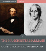 Title: The Manchester Marriage (Illustrated), Author: Charles Dickens