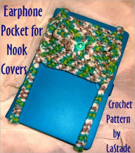 Title: Earphone Storage Pocket for Nook Covers Crochet Pattern, Author: Lori Stade