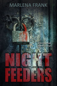 Title: Night Feeders, Author: Marlena Frank