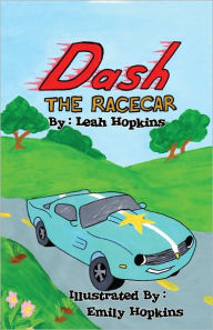 Title: Dash The Racecar, Author: Leah Hopkins