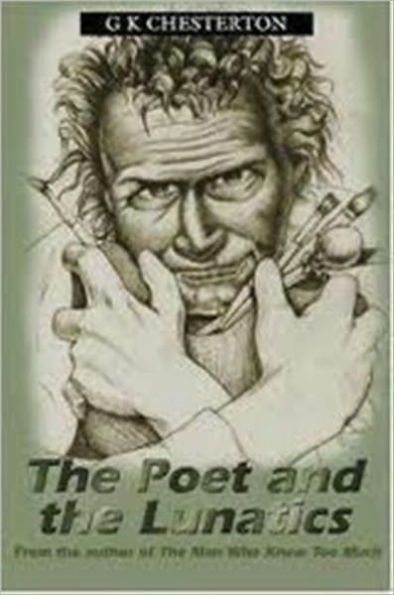 The Poet and The Lunatics