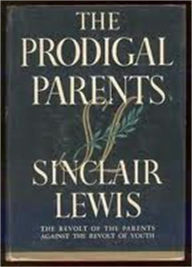 Title: The Prodigal Parents, Author: Sinclair Lewis