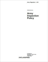 Title: Army Regulation AR 1-201 Army Inspection Policy April 2008, Author: United States Government US Army