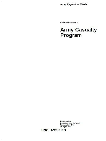 Army Regulation AR 600-8-1 Army Casualty Program April 2007 by United ...