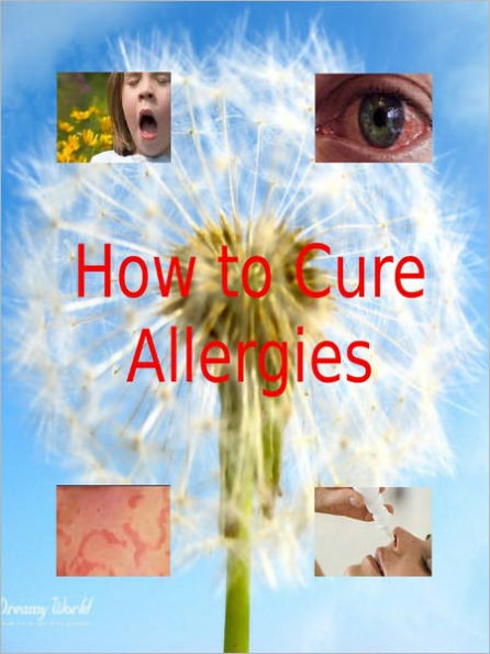 How to cure ALLERGY （治疗过敏）
