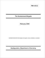 Title: Field Manual Interim FMI 4-93.2, Author: United States Government US Army